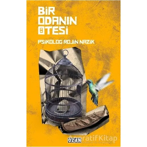 Bir Odanın Ötesi - Rojin Nazik - Ozan Yayıncılık