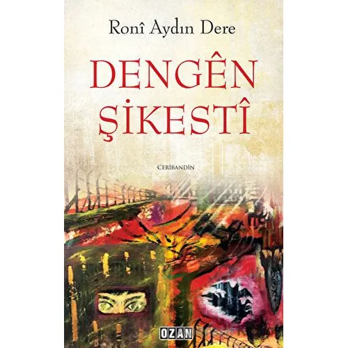 Dengen Şikesti - Roni Aydın Dere - Ozan Yayıncılık
