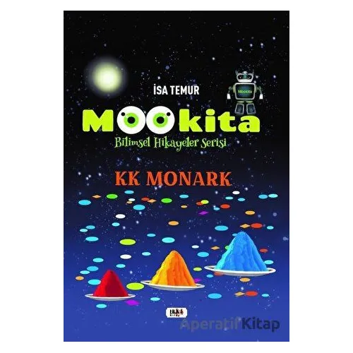Mookita - Bilimsel Hikayeler Serisi - İsa Temur - Tilki Kitap