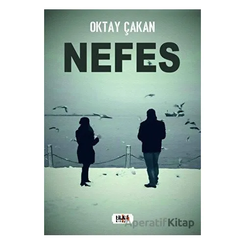 Nefes - Oktay Çakan - Tilki Kitap
