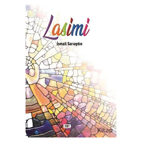 Lasimi - İsmail Sarıaydın - Tilki Kitap