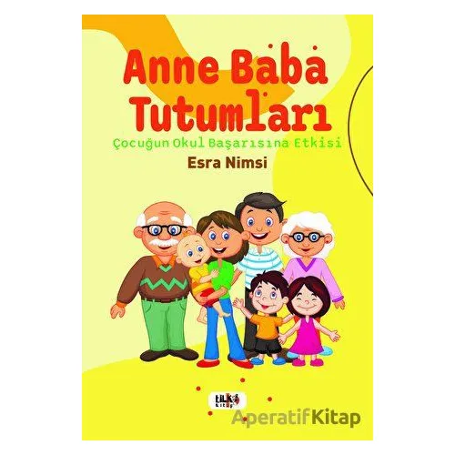 Anne Baba Tutumları - Esra Nimsi - Tilki Kitap