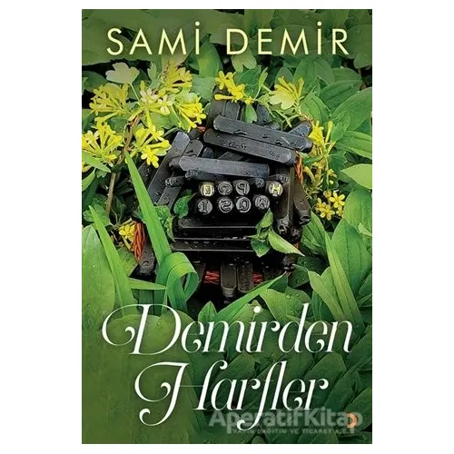 Demirden Harfler - Sami Demir - Cinius Yayınları