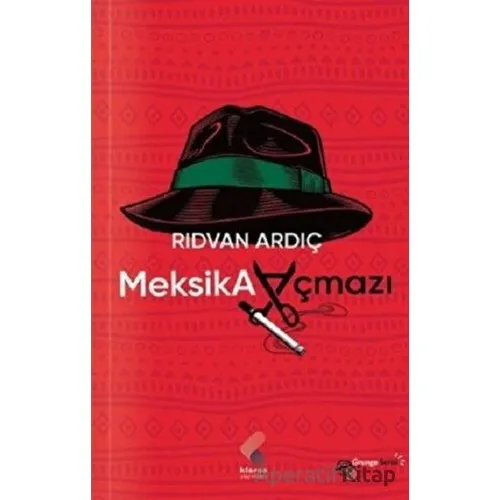 Meksika Açmazı - Rıdvan Ardıç - Klaros Yayınları