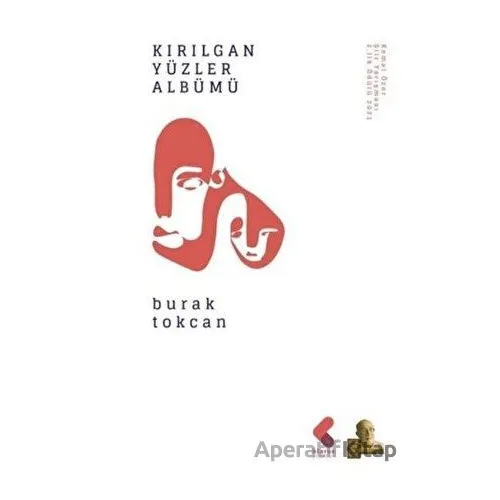 Kırılgan Yüzler Albümü - Burak Tokcan - Klaros Yayınları
