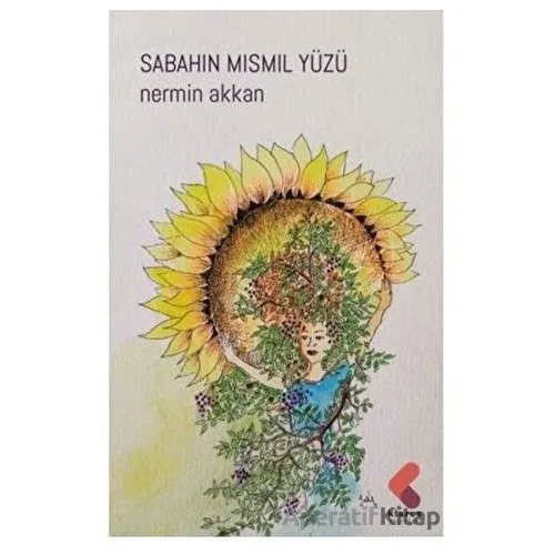 Sabahın Mısmıl Yüzü - Nermin Akkan - Klaros Yayınları