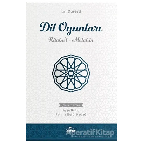 Dil Oyunları - İbn Düreyd - Ravza Yayınları