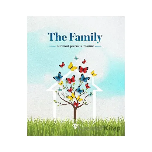 The Family Our Most Precious Treasure (Ailemiz En Değerli Hazinemiz)