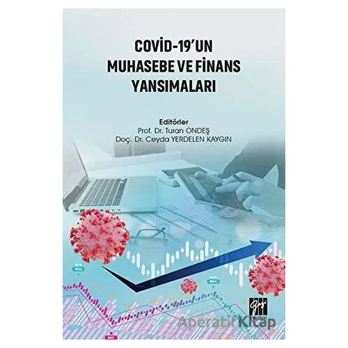 Covid-19un Muhasebe ve Finans Yansımaları - Turan Öndeş - Gazi Kitabevi