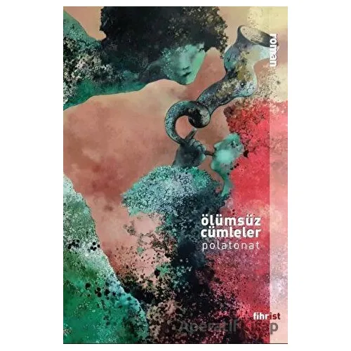 Ölümsüz Cümleler - Polat Onat - Fihrist Kitap