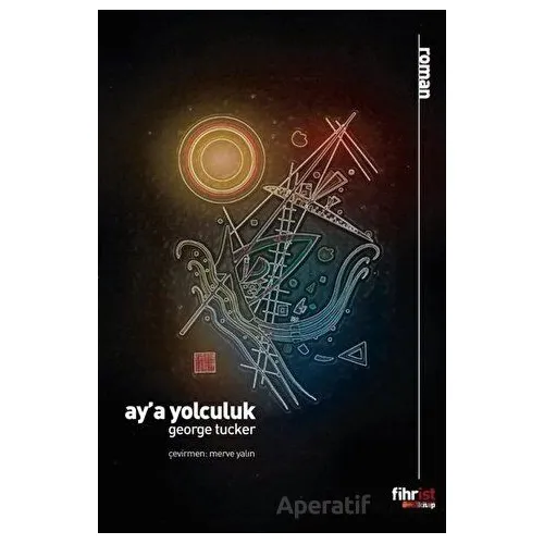 Aya Yolculuk - George Tucker - Fihrist Kitap