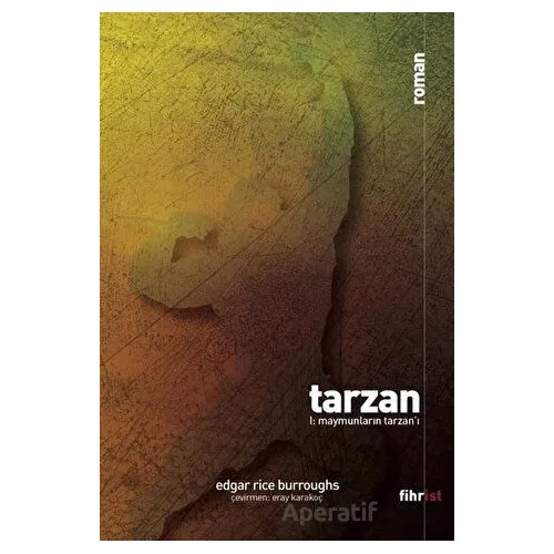 Tarzan 1: Maymunların Tarzanı - Edgar Rice Burroughs - Fihrist Kitap