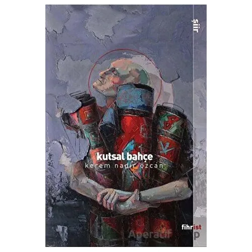 Kutsal Bahçe - Kerem Nadir Özcan - Fihrist Kitap