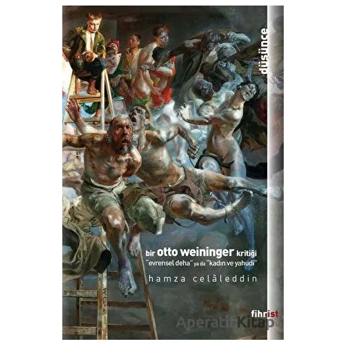 Bir Otto Weininger Kritiği - Hamza Celaleddin - Fihrist Kitap