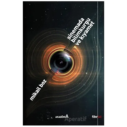 Sinemada Bilimkurgu ve Kıyamet - İsmail Yamanol - Fihrist Kitap
