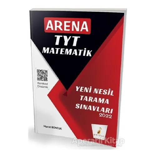 Arena TYT Matematik Yeni Nesil Tarama Sınavları - Murat Boncuk - Pelikan Tıp Teknik Yayıncılık