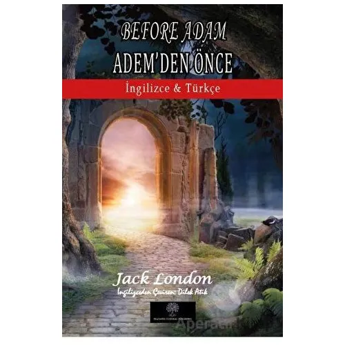 Before Adam - Adem’den Önce - Jack London - Platanus Publishing