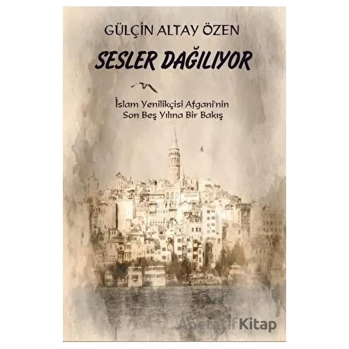 Sesler Dağılıyor - Gülçin Altay Özen - Platanus Publishing