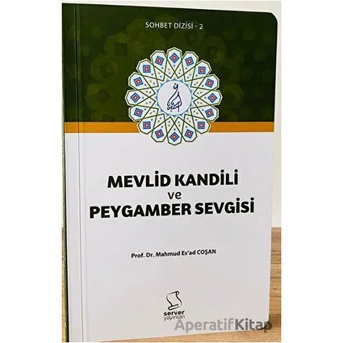 Mevlid Kandili ve Peygamber Sevgisi - Cep Boy - M. Esad Coşan - Server Yayınları