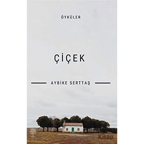 Çiçek - Aybike Serttaş - Platanus Publishing