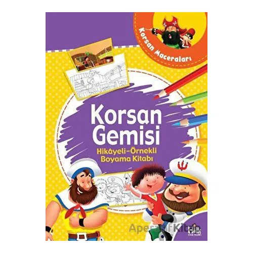 Korsan Gemisi - Hikayeli Örnekli Boyama Kitabı - Kolektif - Halk Kitabevi