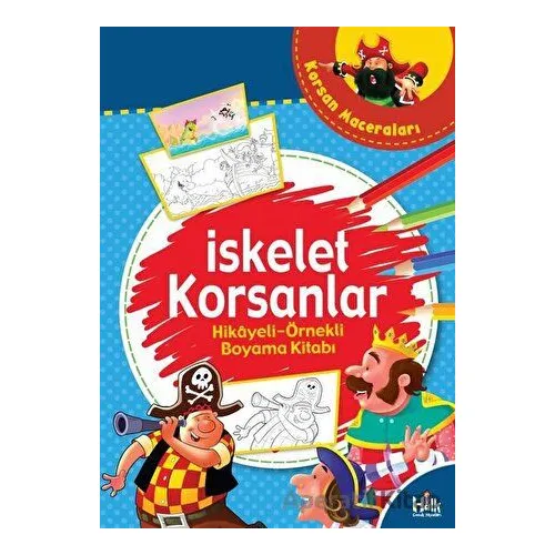 İskelet Korsanlar - Hikayeli Örnekli Boyama Kitabı - Kolektif - Halk Kitabevi
