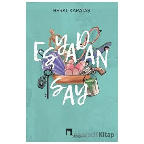 Eşyadan Say - Berat Karataş - Dergah Yayınları