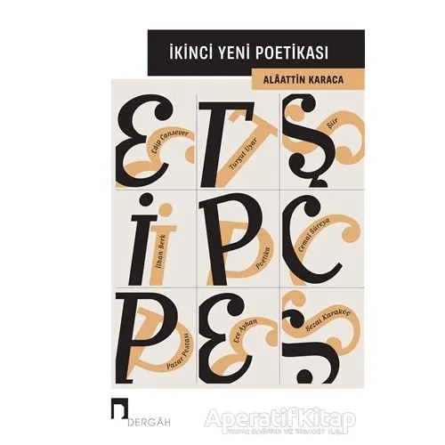İkinci Yeni Poetikası - Alaattin Karaca - Dergah Yayınları