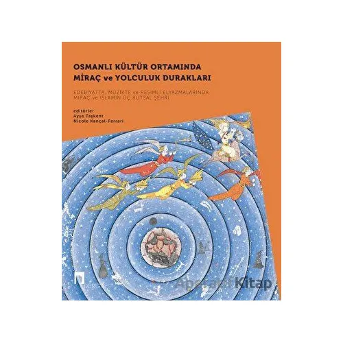 Osmanlı Kültür Ortamında Miraç ve Yolculuk Durakları Seti - 2 Kitap Takım