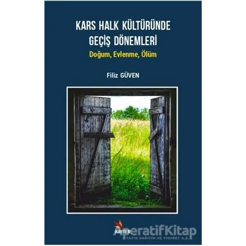 Kars Halk Kültüründe Geçiş Dönemleri - Filiz Güven - Kriter Yayınları