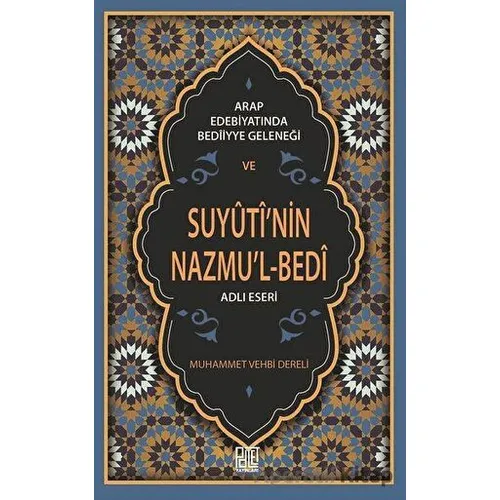 Arap Edebiyatında Bediiyye Geleneği ve Suyuti’nin Nazmu’l-Bedi Adlı Eseri