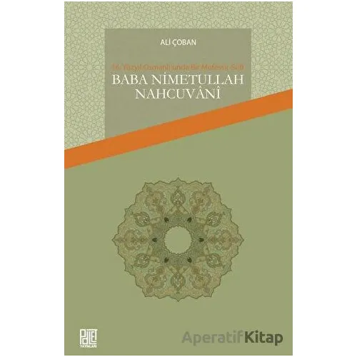 Baba Nimetullah Nahcuvani - Ali Çoban - Palet Yayınları