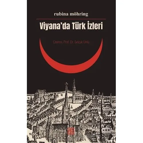 Viyana’da Türk İzleri - Rubina Möhring Herold - Palet Yayınları