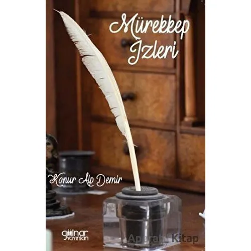Mürekkep İzleri - Konur Alp Demir - Gülnar Yayınları