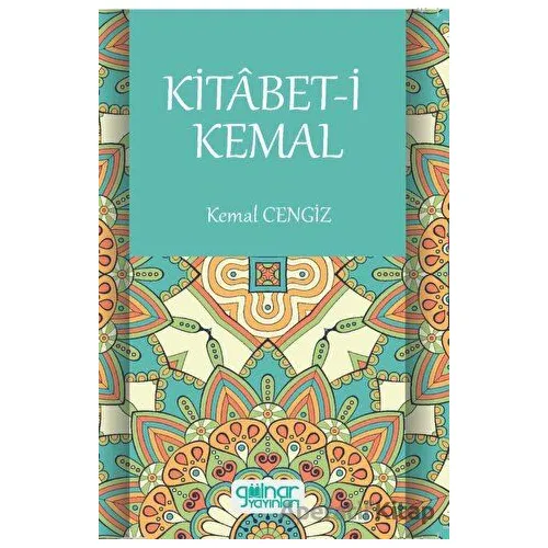 Kitabet-i Kemal - Kemal Cengiz - Gülnar Yayınları