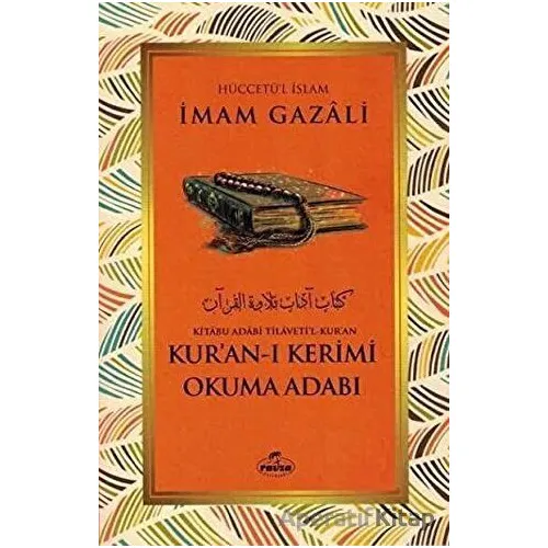 Kuran-ı Kerimi Okuma Adabı - İmam Gazali - Ravza Yayınları