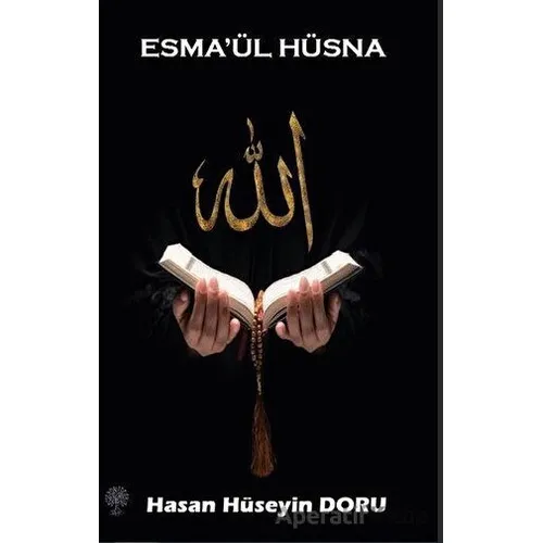 Esma’ül Hüsna - Hasan Hüseyin Doru - Platanus Publishing