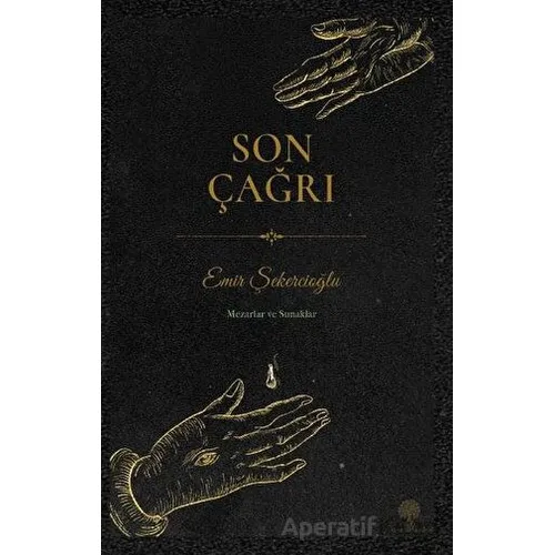 Son Çağrı - Emir Şekercioğlu - Platanus Publishing