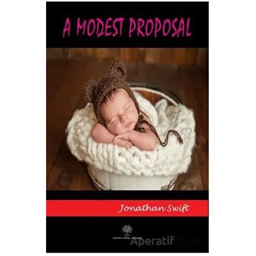 A Modest Proposal - Jonathan Swift - Platanus Publishing