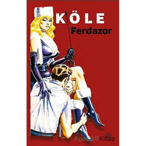 Köle - A. Ferda Küçükçavdar - Platanus Publishing