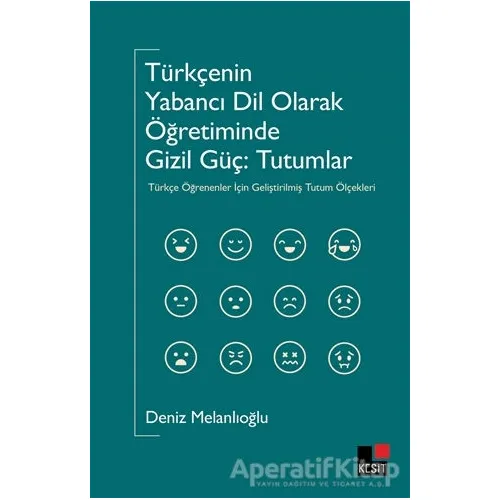 Türkçenin Yabancı Dil Olarak Öğretiminde Gizil Güç - Deniz Melanlıoğlu - Kesit Yayınları