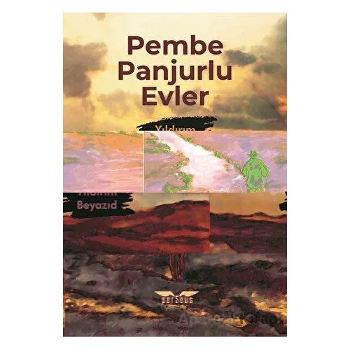 Pembe Panjurlu Evler - Yıldırım Beyazıd - Perseus