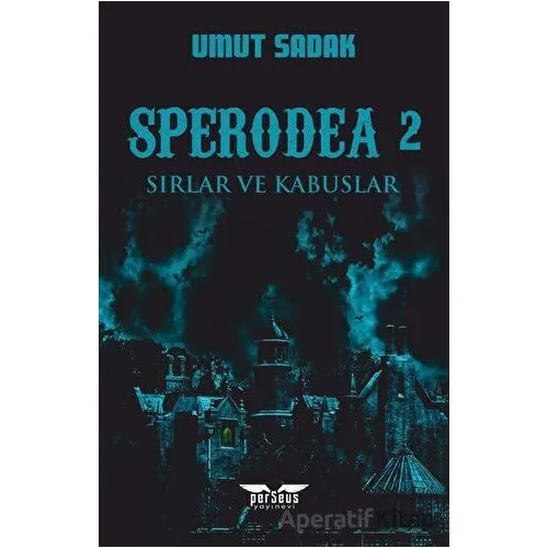 Sperodea - Sırlar ve Kabuslar - Umut Sadak - Perseus