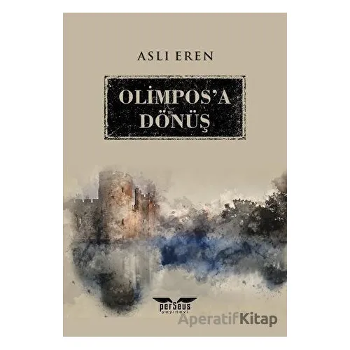 Olimposa Dönüş - Aslı Eren - Perseus