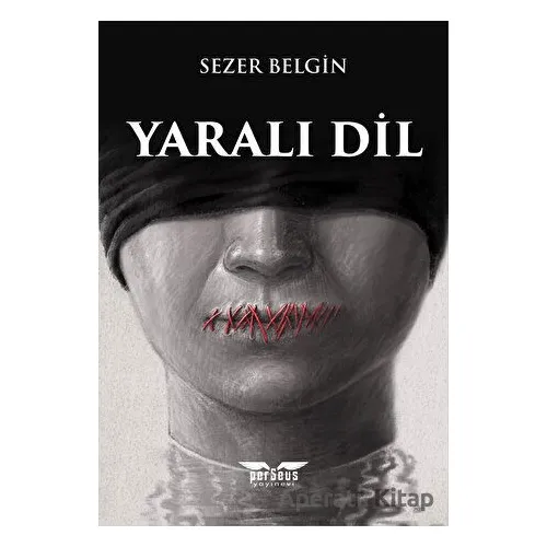 Yaralı Dil - Sezer Belgin - Perseus