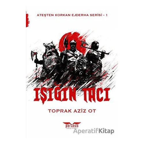 Işığın Tacı - Toprak Aziz Ot - Perseus