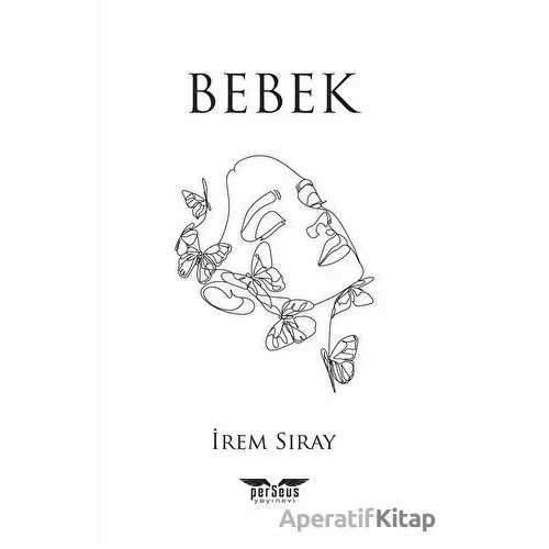Bebek - İrem Sıray - Perseus