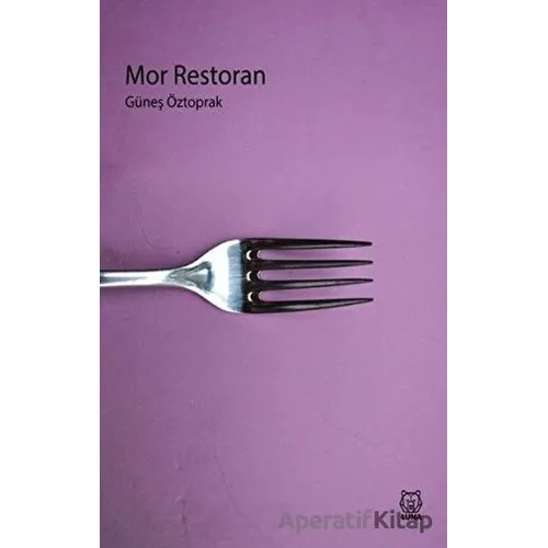 Mor Restoran - Güneş Öztoprak - Luna Yayınları