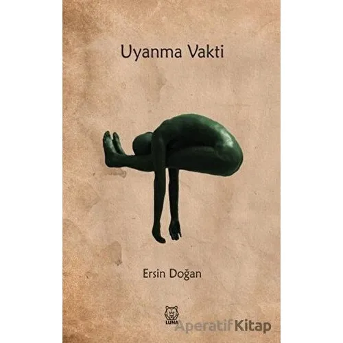 Uyanma Vakti - Ersin Doğan - Luna Yayınları
