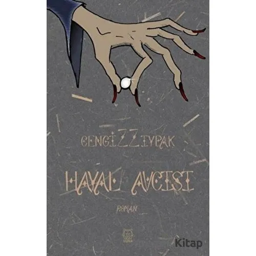 Hayal Avcısı - Cengiz Zıypak - Luna Yayınları
